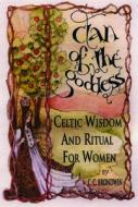 Clan of the Goddess di C. C. Brondwin edito da New Page Books