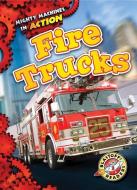 Fire Trucks di Chris Bowman edito da BLASTOFF READERS