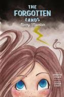 The Forgotten Lands: Stormy Mountain di Jennifer Strain edito da MASCOT BOOKS