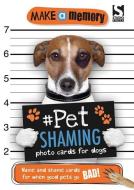 Make a Memory #Pet Shaming Dog di Holly Brook-Piper edito da Bonnier Books Ltd