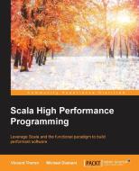 Scala High Performance Programming di Vincent Theron, Michael Diamant edito da Packt Publishing