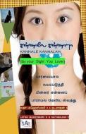 Kannale Kannalah: By Your Sight You Lover di Latha Maheswari S, Natarajan S edito da AB Publishing