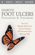 Diabetic Foot Ulcers: Prevention and Treatment di Kenneth Wright edito da LIGHTNING SOURCE INC