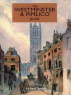 The Westminster And Pimlico Book di Richard Tames edito da Historical Publications Ltd