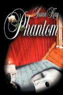 Phantom di Susan Kay edito da LLUMINA PR