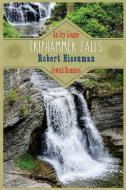 Triphammer Falls: An Ivy League Jewish Romance di Robert Eisenman edito da GRAVE DISTRACTIONS PUBN