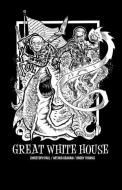 Great White House di Christoph Paul, Arthur Graham edito da Clash Books