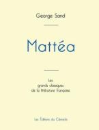 Mattea de George Sand (édition grand format) di George Sand edito da Les éditions du Cénacle