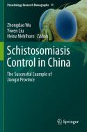 Schistosomiasis Control in China edito da Springer International Publishing