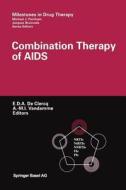 Combination Therapy of AIDS edito da Birkhäuser Basel