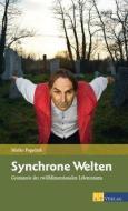 Synchrone Welten di Marko Pogacnik edito da AT Verlag