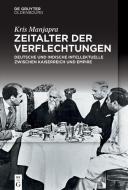 Zeitalter der Verflechtungen di Kris Manjapra edito da de Gruyter Oldenbourg
