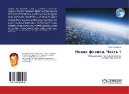 Novaya fizika. Chast' 1 di Valerij Pakulin edito da LAP Lambert Academic Publishing