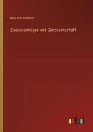 Zweckvermögen und Genossenschaft di Max von Rümelin edito da Outlook Verlag