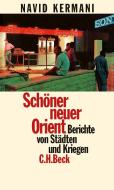 Schöner neuer Orient di Navid Kermani edito da Beck C. H.
