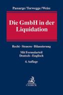 Die GmbH in der Liquidation di Malte Passarge, Christoph Torwegge edito da C.H. Beck