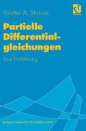 Partielle Differentialgleichungen di Walter A. Strauss edito da Vieweg+Teubner Verlag