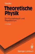 Theoretische Physik di Dietrich Stauffer edito da Springer Berlin Heidelberg
