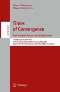 Times of Convergence: Technologies Across Learning Contexts edito da Springer-Verlag GmbH