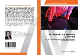 Ein Soundtrack aktueller Urbanität di Maxie Marcks edito da AV Akademikerverlag