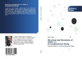 Structure and Dynamics of rRNA: A Computational Study di Filip Rázga edito da SPS