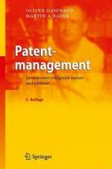 Patentmanagement di Oliver Gassmann, Martin A Bader edito da Springer-verlag Berlin And Heidelberg Gmbh & Co. Kg