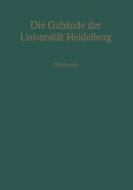 Die Gebäude der Universität Heidelberg edito da Springer Berlin Heidelberg