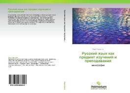 Russkiy Yazyk Kak Predmet Izucheniya I Prepodavaniya di Kharchenko Vera edito da Palmarium Academic Publishing