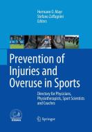 Prevention of Injuries and Overuse in Sports edito da Springer Berlin Heidelberg
