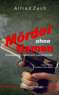 Mörder ohne Namen di Alfred Zech edito da Books on Demand