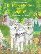 Ein Husky-Mädchen namens Abby di Susanne Wolfgramm edito da Books on Demand