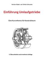 Einführung Umlaufgetriebe di Norbert Babel, Ulrike Schwanke edito da Books on Demand