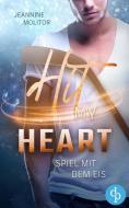 Hit my Heart di Jeannine Molitor edito da dp DIGITAL PUBLISHERS GmbH