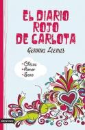 El Diario Rojo de Carlota di Gemma Lienas edito da Destino Ediciones