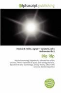 Big Rip di #Miller,  Frederic P. Vandome,  Agnes F. Mcbrewster,  John edito da Vdm Publishing House