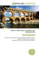 Gundobad di #Miller,  Frederic P. Vandome,  Agnes F. Mcbrewster,  John edito da Vdm Publishing House