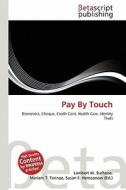 Pay by Touch edito da Betascript Publishing