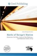 Battle Of Savage\'s Station edito da Ceed Publishing