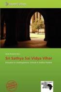Sri Sathya Sai Vidya Vihar edito da Duc