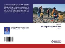 Microplastics Pollution di Anupam Rajak edito da LAP LAMBERT Academic Publishing