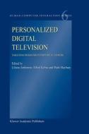 Personalized Digital Television edito da Springer Netherlands
