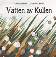 Vätten av Kullen di Annrika Dahlström, Anna-Maria Hilborn edito da Books on Demand