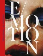 Emotion: Fashion In Transition di Kaat Debo, Alistair O'Neill, Caroline Evans edito da Lannoo