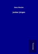 Junker Jürgen di Hans Werder edito da TP Verone Publishing