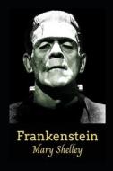 Frankenstein (Annotated) di Mary Shelley edito da Independently Published