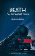 Death On The Night Train di Hugh Morrison edito da Independently Published