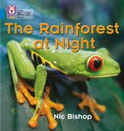 The Rainforest at Night di Nic Bishop edito da HarperCollins Publishers