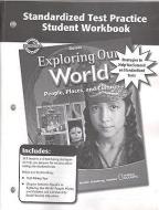 Exploring Our World, Standardized Test Practice Workbook di Mcgraw-Hill edito da GLENCOE SECONDARY