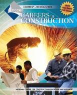 Careers In Construction di NCCER edito da Pearson Education (us)