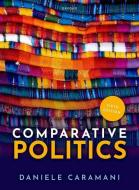 Comparative Politics 6e di Daniele Caramani edito da Oxford University Press